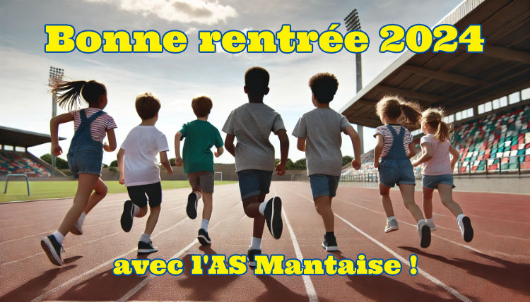 Rentrée 2024 AS Mantaise